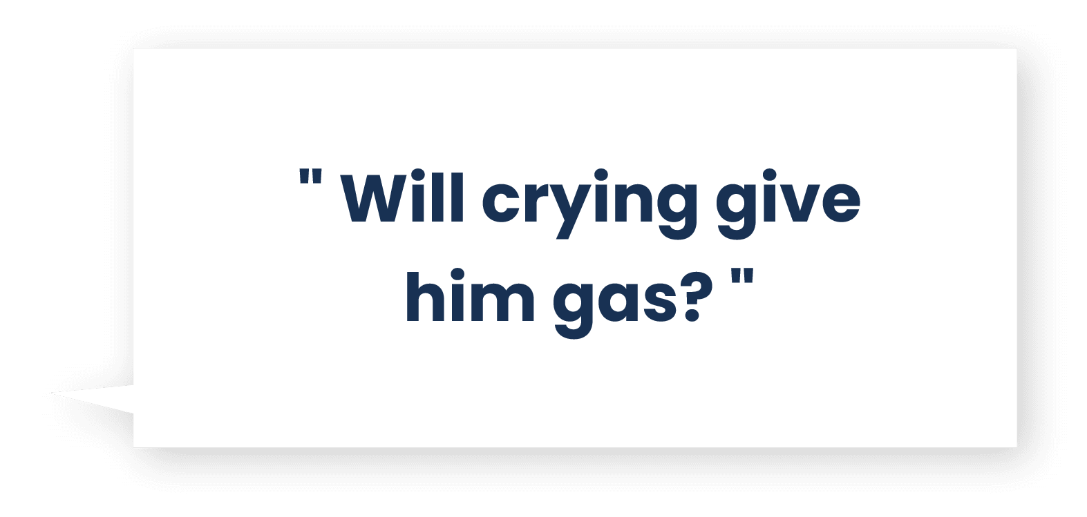 Will crying give him gas?