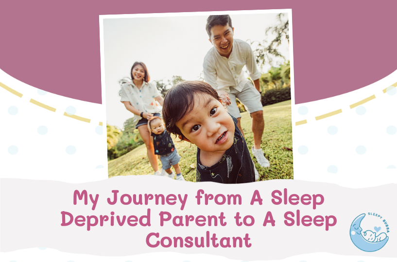 My Journey from A Sleep Deprived Parent to A Sleep Consultant - Sleepy Bubba