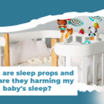 What are Sleep Props and How are They Disturbing My Baby's Sleep_ - Sleepy Bubba