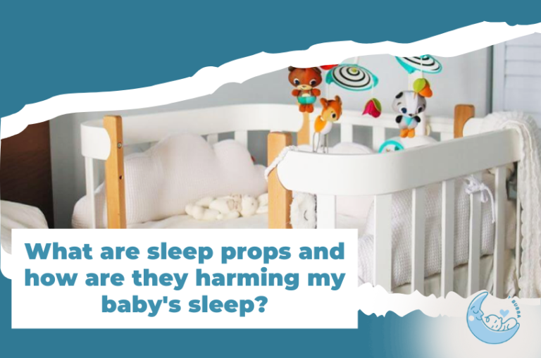 What are Sleep Props and How are They Disturbing My Baby's Sleep_ - Sleepy Bubba
