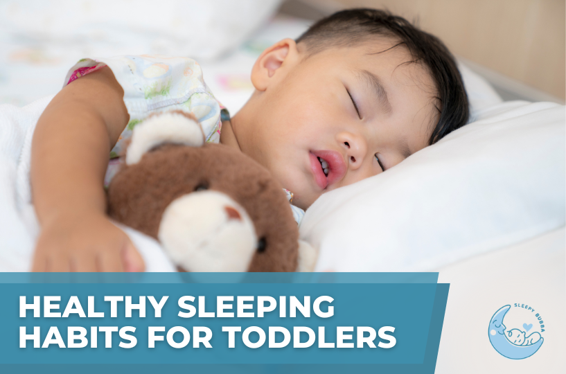 Healthy Sleeping Habits For Toddlers Sleepy Bubba Blogs