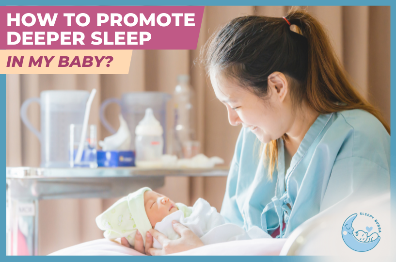 How to Promote Deeper Sleep in My Baby?
