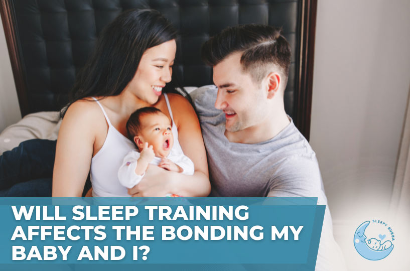 Will Sleep Training Affect the Bond Between My Baby and I?