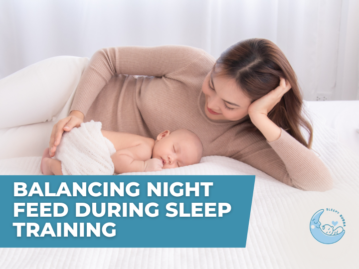 Balancing Night Feed During Sleep Training