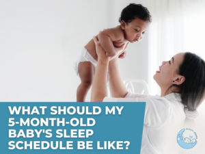 What Should My 5-Month-Old Baby's Sleep Schedule Be Like?