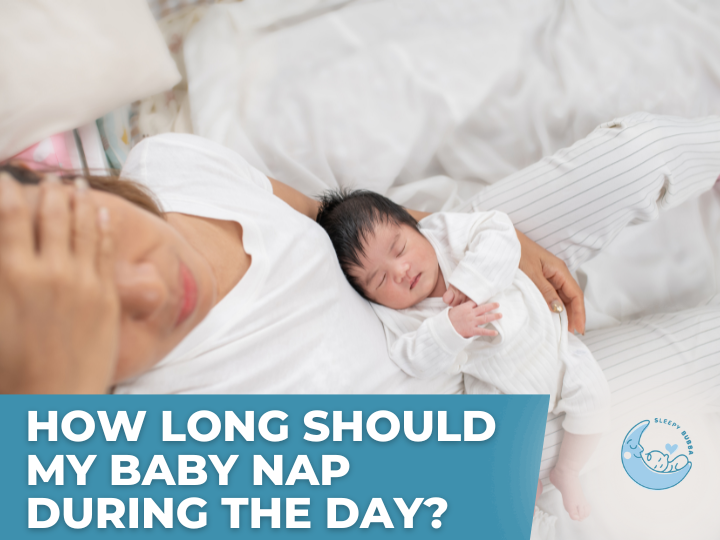 How Long Should My Baby Nap During The Day?