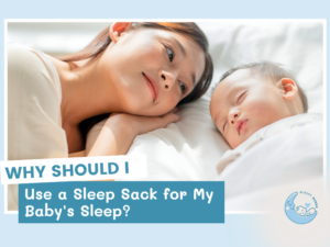 Why Should I Use a Sleep Sack for My Baby's Sleep?
